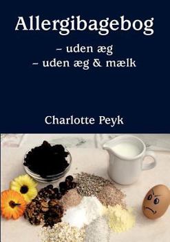 Paperback Allergibagebog: uden æg & uden æg og mælk [Danish] Book