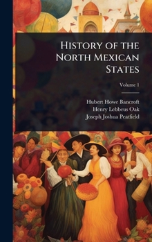 Hardcover History of the North Mexican States Book
