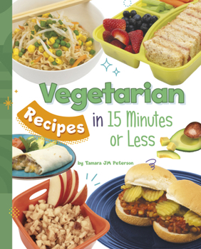 Hardcover Vegetarian Recipes in 15 Minutes or Less Book