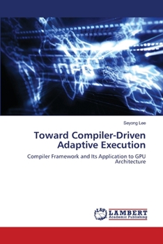 Paperback Toward Compiler-Driven Adaptive Execution Book