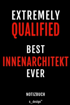 Notizbuch für Innen-Architekten / Innen-Architekt / Innen-Architektin: Originelle Geschenk-Idee [120 Seiten gepunktet Punkte-Raster blanko Papier] (German Edition)