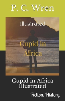 Cupid in Africa Illustrated: Fiction, History