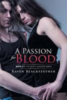 Paperback A Passion for Blood: Book 2 In the Night Hungers Series Book