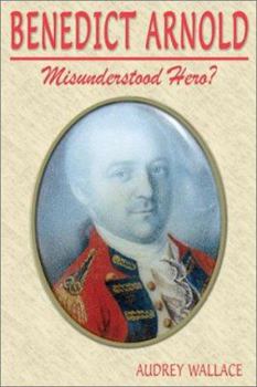 Paperback Benedict Arnold: Misunderstood Hero? Book