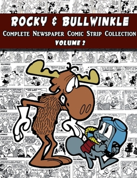 Paperback Rocky and Bullwinkle: The Complete Comic Strip Collection Volume 2 (1964-1965) Book