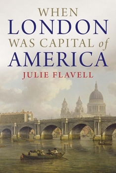 Paperback When London Was Capital of America Book