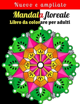 Paperback Mandala floreale Libro da colorare per adulti [Italian] Book