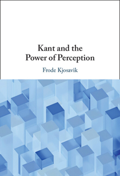 Hardcover Kant and the Power of Perception Book