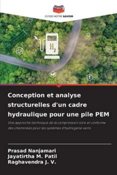Conception et analyse structurelles d'un cadre hydraulique pour une pile PEM (French Edition)