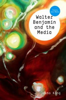 Paperback Walter Benjamin and the Media: The Spectacle of Modernity Book