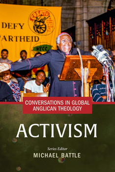 Hardcover Conversations in Global Anglican Theology: Activism Book