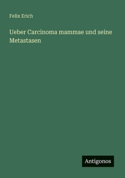 Paperback Ueber Carcinoma mammae und seine Metastasen [German] Book