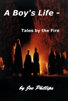 Paperback A Boy's Life - Tales by the Fire Book