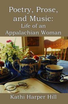 Poetry, Prose, and Music : Life of an Appalachian Woman