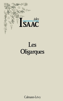 Les Oligarques: Essai d'histoire partiale (French Edition)