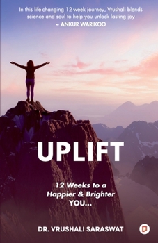 Paperback Uplift: 12 Weeks to a Happier & Brighter You Book