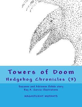 Paperback Towers of Doom: Hedgehog Chronicles (3) Book