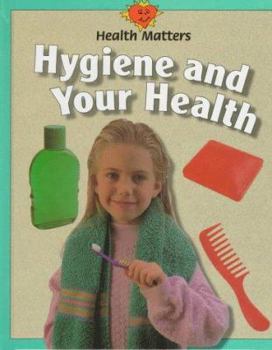 Hardcover Hygiene and Your Health Book