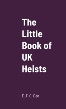 Paperback Little Book of UK Heists Book