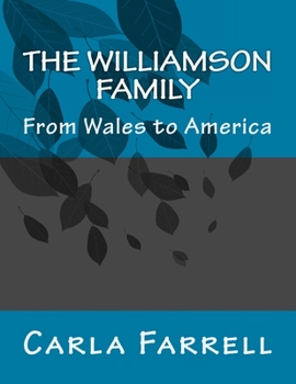 Paperback The Williamson Family: From Wales to America Book