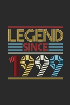 Legend Since 1999: Dotted Bullet Notebook (6" x 9" - 120 pages) ~ Birthday Themed Notebook for Daily Journal, Diary, and Gift