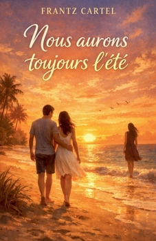 Paperback Nous aurons toujours l'été [French] Book
