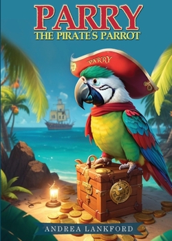 Paperback Parry The Pirate's Parrot Book