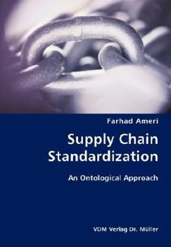 Paperback Supply Chain Standardization- An Ontological Approach Book