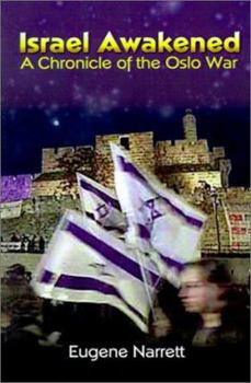 Paperback Israel Awakened: A Chronicle of the Oslo War Book