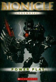Power Play - Book #3 of the Bionicle Legends