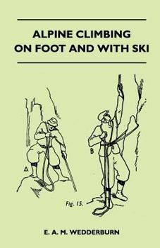 Paperback Alpine Climbing on Foot and With Ski Book