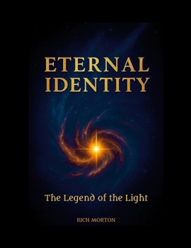 Paperback Eternal Identity: The Legend of the Light Book