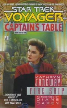 Fire Ship - Book #4 of the Star Trek: The Captain's Table