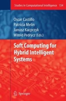 Paperback Soft Computing for Hybrid Intelligent Systems Book