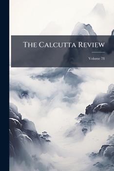 Paperback The Calcutta Review; Volume 78 Book