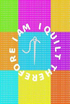 I Quilt Therefore I Am: 6x9 Softcover Book with Hexagon Graph Paper for Designing Quilt Patterns