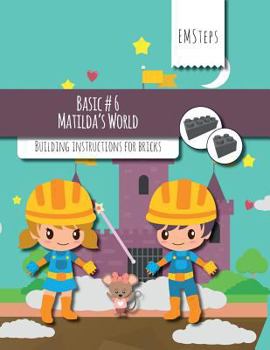 Paperback EMSteps #06 Matildas World: Building instructions for bricks Book