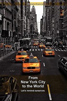 Paperback From New York City to the World - Lets remind ourselves Book
