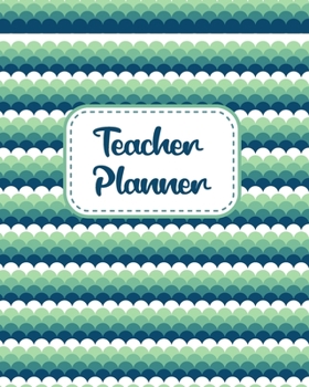 Teacher Planner: Gift Inspirational and Motivational Gift Idea for Teacher! The Ultimate Teacher Planner as Teacher's Day Appreciation Gifts ... Teacher Planner as Teacher Appreciation
