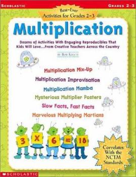 Paperback Multiplication: Dozens of Activities with Engaging Reproducibles That Kids Will Love...from Creative Teachers Across the Country; Grad Book
