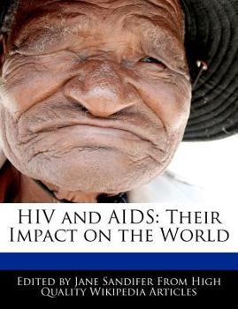 Paperback HIV and AIDS: Their Impact on the World Book