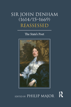 Paperback Sir John Denham (1614/15-1669) Reassessed: The State's Poet Book