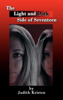 Paperback The Light And Dark Side Of Seventeen Book