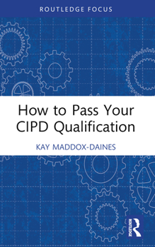 Paperback How to Pass Your CIPD Qualification Book