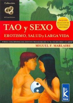 Paperback Tao y Sexo: Erotismo, Salud y Larga Vida [Spanish] Book