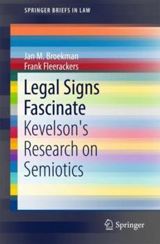 Paperback Legal Signs Fascinate: Kevelson's Research on Semiotics Book