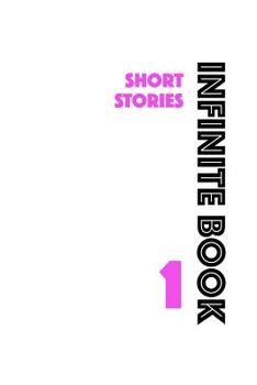 Paperback Infinite Book 1: Short Stories Book