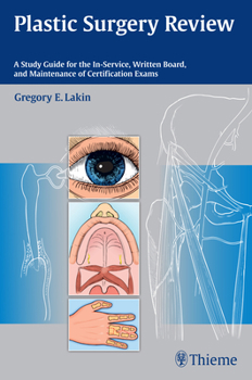 Paperback Plastic Surgery Review: A Study Guide for the In-Service, Written Board, and Maintenance of Certification Exams Book
