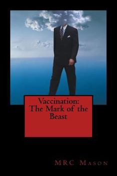 Paperback Vaccination: The Mark of the Beast Book