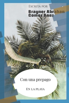 Paperback Con Una Prepago En La Playa [Spanish] Book